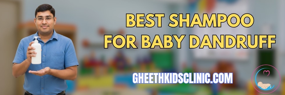 BEST SHAMPOO FOR BABY DANDRUFF